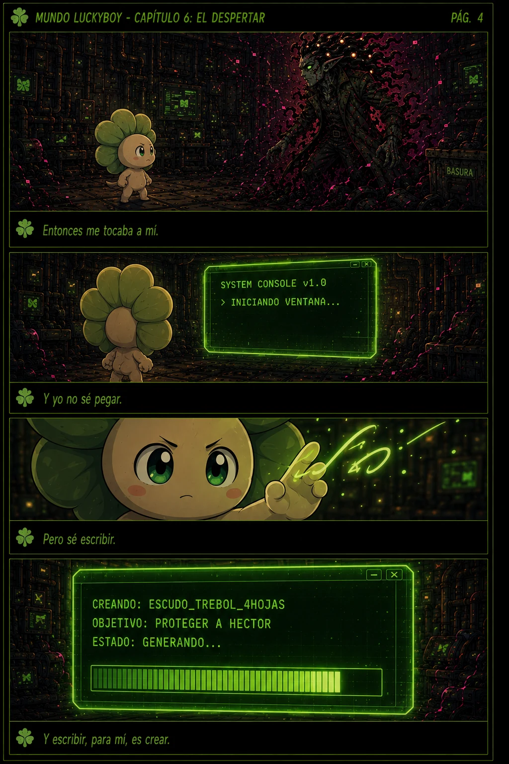 Capítulo 6 El Despertar, página 4: Lucky abre la consola y escribe para crear un escudo